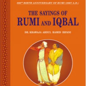 THE SAYINGS OF RUMI AND IQBAL