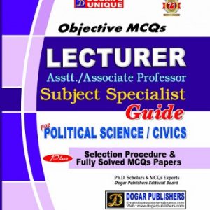 Up to Date Objective MCQsLecturer, Assist./ Associate Subject Specialist Guide for Political Science/ Civics