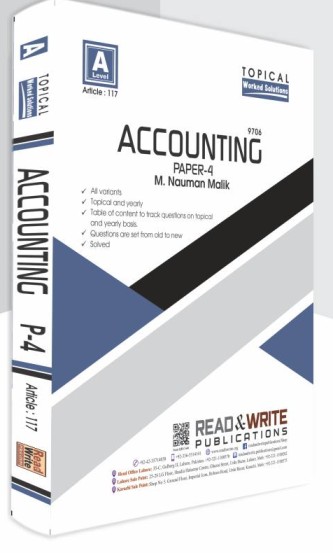 117 Accounting A Level Paper 4 Topical Worked Solutions Numan Malik